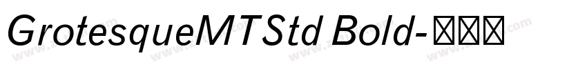 GrotesqueMTStd Bold字体转换